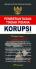 Himpunan Peraturan Perundang-Undangan: Pemberantasan Tindak Pidana Korupsi (Edisi Revisi)